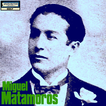 Miguel Matamoros - Miguel Matamoros - Ep
