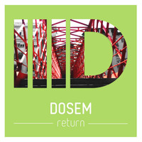 Dosem - Return