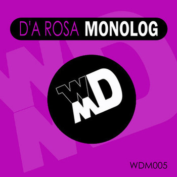 D'a Rosa - Monolog