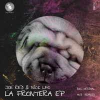 Joe Red & Nick LFO - La Frontera