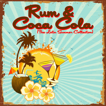 Various Artists - Rum & Coca Cola (The Latin Summer Collection)