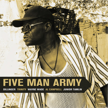 Dillinger feat. Trinity, Wayne Wade, Al Campbell & Junior Tamlin - Five Man Army