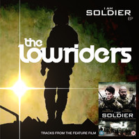The Lowriders - I Am Soldier (Original Motion Picture Soundtrack)