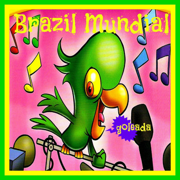 Various Artists - Brazil Mundial (Goleada Compilation)