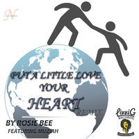 Rosie Bee - Put a Little Love Your Heart (Remix) [feat. Muziah]