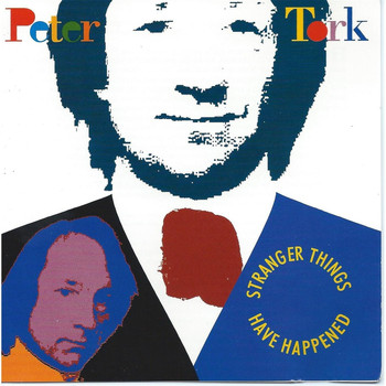 Peter Tork - Stranger Things Have Happened