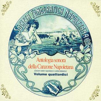 Various Artists - Antologia sonora della canzone napoletana, Vol. 14 (Canzoni celebri napoletane in ordine alfabetico)