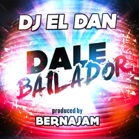 Dj El Dan - Dale Bailador