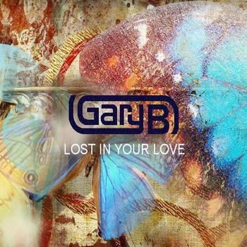 Gary B - So Lost in Your Love