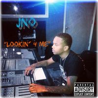 Jno - Lookin' 4 Me (Explicit)