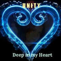 Unity - Deep in My Heart