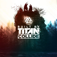 Built By Titan - Collide (feat. Jonathan Thulin)