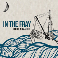 Jacob Navarro - In the Fray