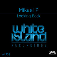 Mikael P - Looking Back