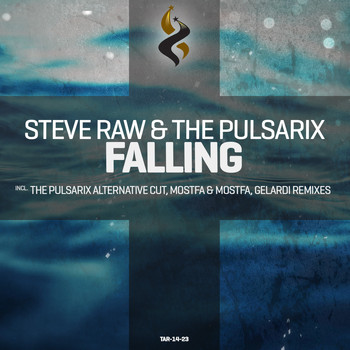 Steve Raw & The Pulsarix - Falling
