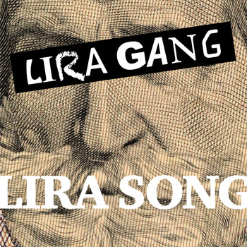 Lira Gang - Lira Song