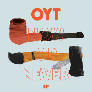 Oyt - Now or Never Ep