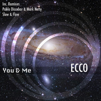 Ecco - You & Me