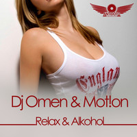 DJ Omen & Motion - Relax & Alkohol