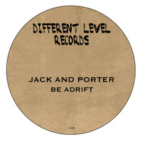 Jack and Porter - Be Adrift