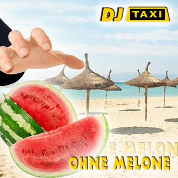 DJ Taxi - Ohne Melone