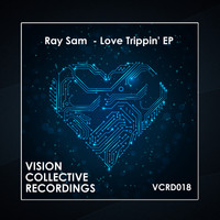 Ray Sam - Love Trippin' EP