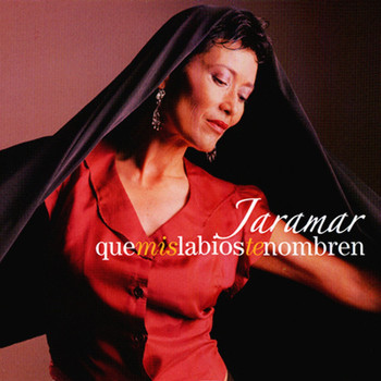 Jaramar - Que Mis Labios Te Nombren