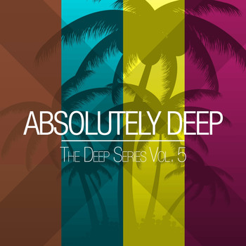 Various Artists - Absolutely Deep - The Deep Series, Vol. 5