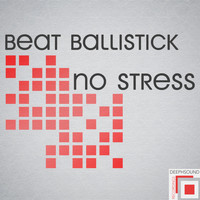Beat Ballistick - No Stress