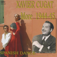 Xavier Cugat - More 1944-45 Spanish Dance