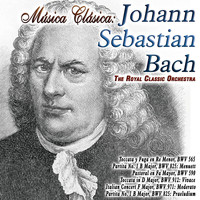 The Royal Classic Orchestra - Música Clásica: Johann Sebastian Bach