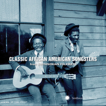 Various Artists - Classic African American Songsters from Smithsonian Folkways