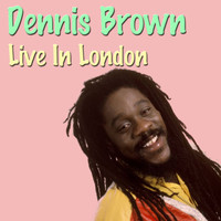Dennis Brown - Dennis Brown Live In London