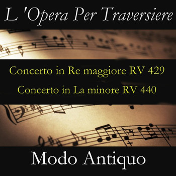 Modo Antiquo - L 'Opera Per Traversiere
