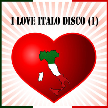 Various Artists - I Love Italo Disco, Vol. 1