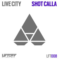 Live City - Shot Calla