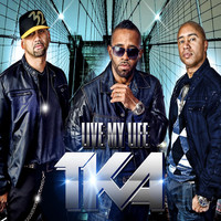 TKA - Live My Life