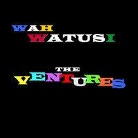 Ventures - Wah Watusi