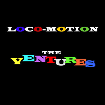Ventures - Loco-Motion