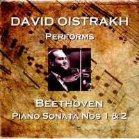 David Oistrakh - Beethoven: Piano Sonatas Nos. 1 & 2