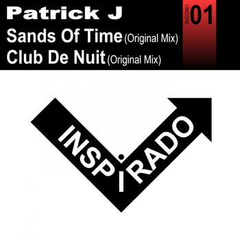 Patrick J - Sands Of Time / Club De Nuit