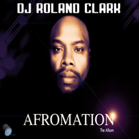 DJ Roland Clark - Afromation