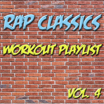Various Artists - Rap Classics - Workout Playlist Vol. 4