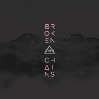 Zion - Broken Chains