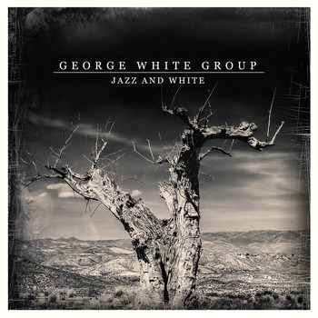 George White Group - Jazz and White