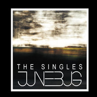 Junebug - The Singles