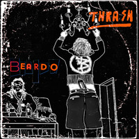 Beardo - Thrash (Explicit)
