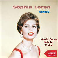 Sophia Loren - Sophia Loren Sings (Authentic Recordings 1955 - 1960)