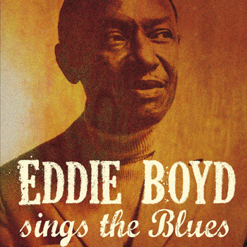 Eddie Boyd - Eddie Boyd Sings the Blues