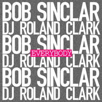 Bob Sinclar - Everybody